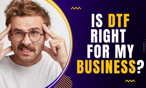 Is Direct-To-Film Printing Right for your Business?