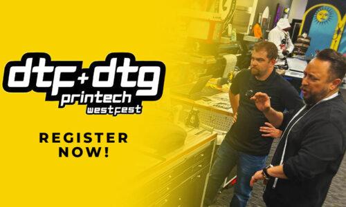 DTF + DTG Printech WestFest: The Best LA Printshop Event!